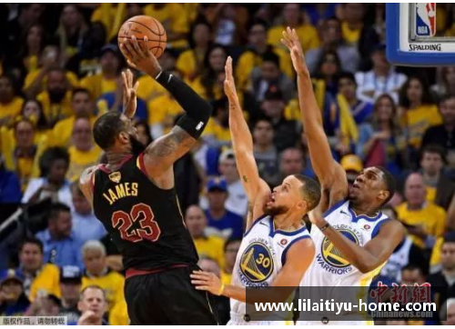 利来体育骑士与勇士的NBA总决赛：传奇对决与历史辉煌